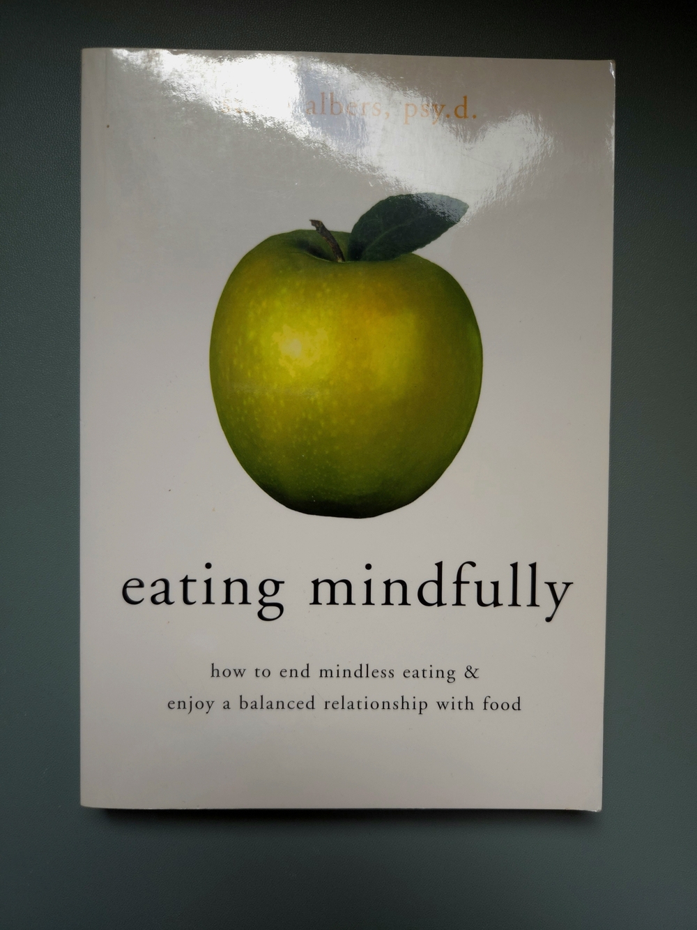 Eating Mindfully By Susan Albers Book